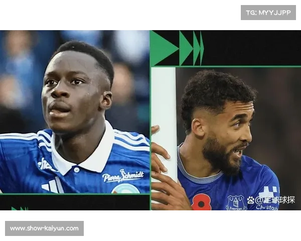 埃弗顿今夏补强计划聚焦右边锋位置全力提升进攻实力